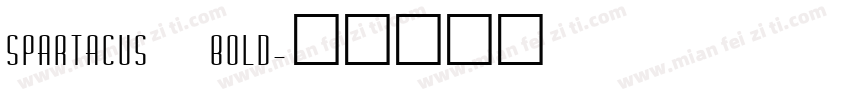SPARTACUS BOLD字体转换